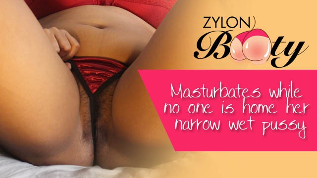 Zylonbooty Masturbates while no one is home her narrow wet pussy